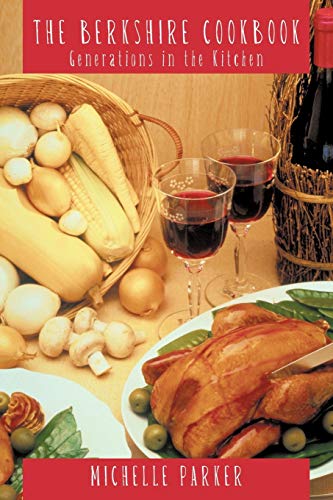 The Berkshire Cookbook: Generations in the Kitchen