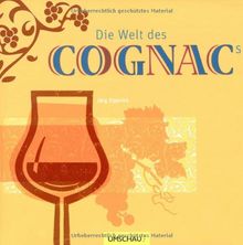 Die Welt des Cognacs