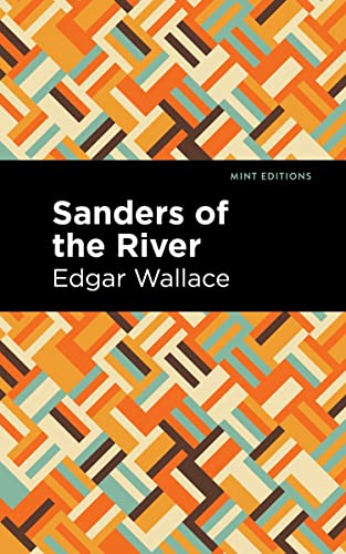 Sanders of the River (Mint Editions―Short Story Collections and Anthologies)