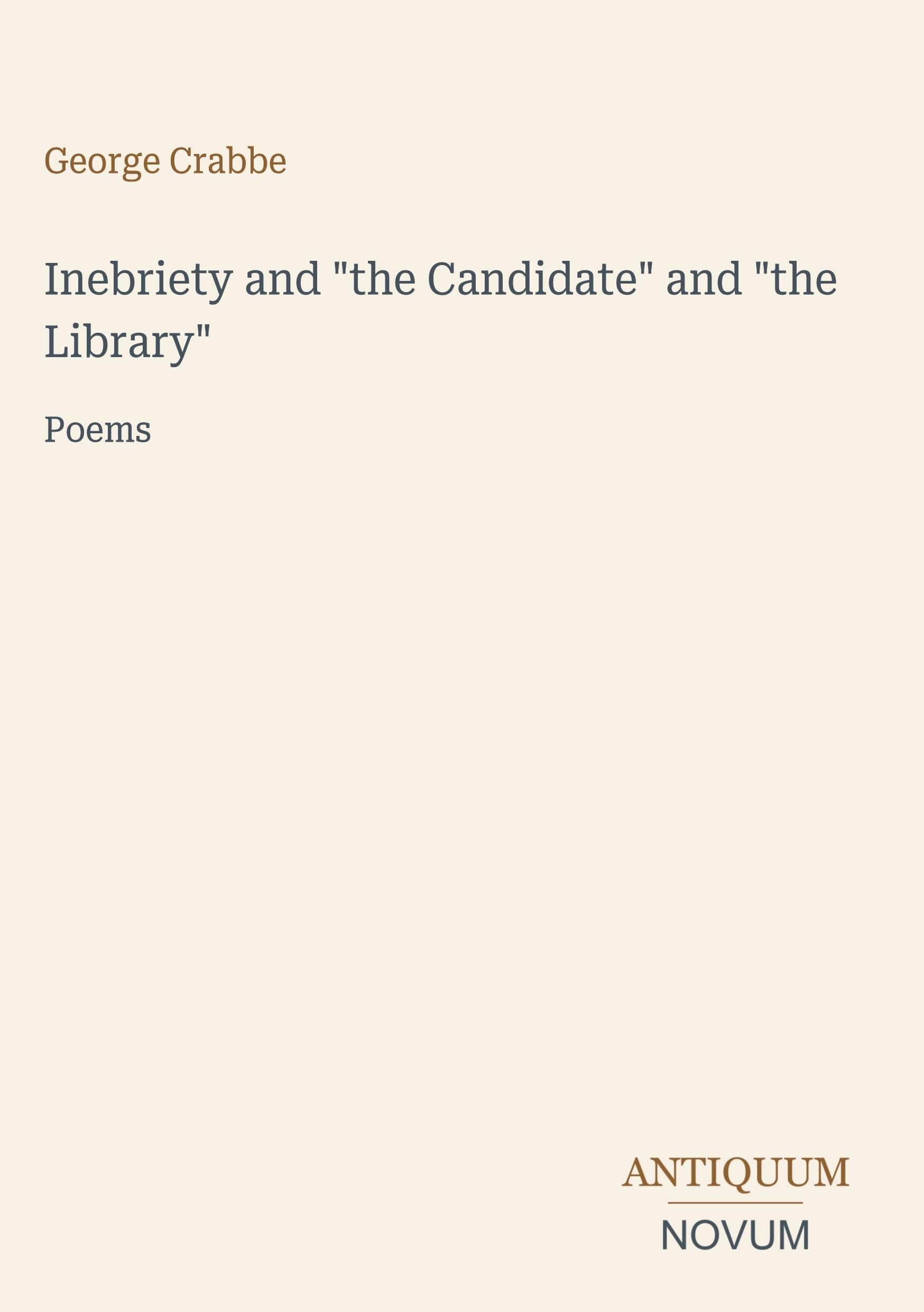 Inebriety and the Candidate and the Library