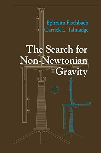 The Search for Non-Newtonian Gravity (AIP-Press S)