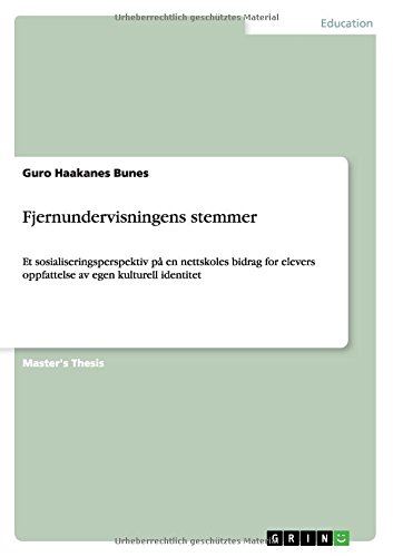 Fjernundervisningens stemmer: Et sosialiseringsperspektiv på en nettskoles bidrag for elevers oppfattelse av egen kulturell identitet