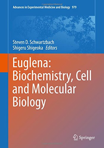 Euglena: Biochemistry, Cell and Molecular Biology (Advances in Experimental Medicine and Biology)