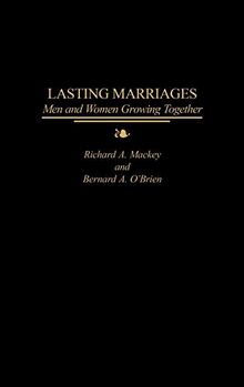 Lasting Marriages: Men and Women Growing Together