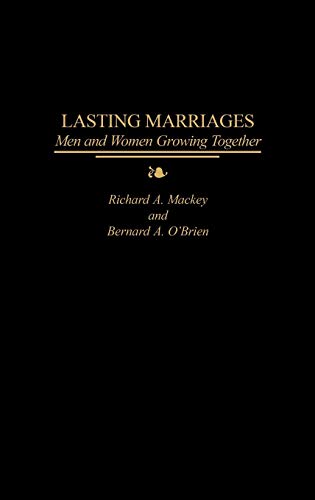 Lasting Marriages: Men and Women Growing Together