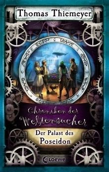 Chroniken der Weltensucher 02. Der Palast des Poseidon