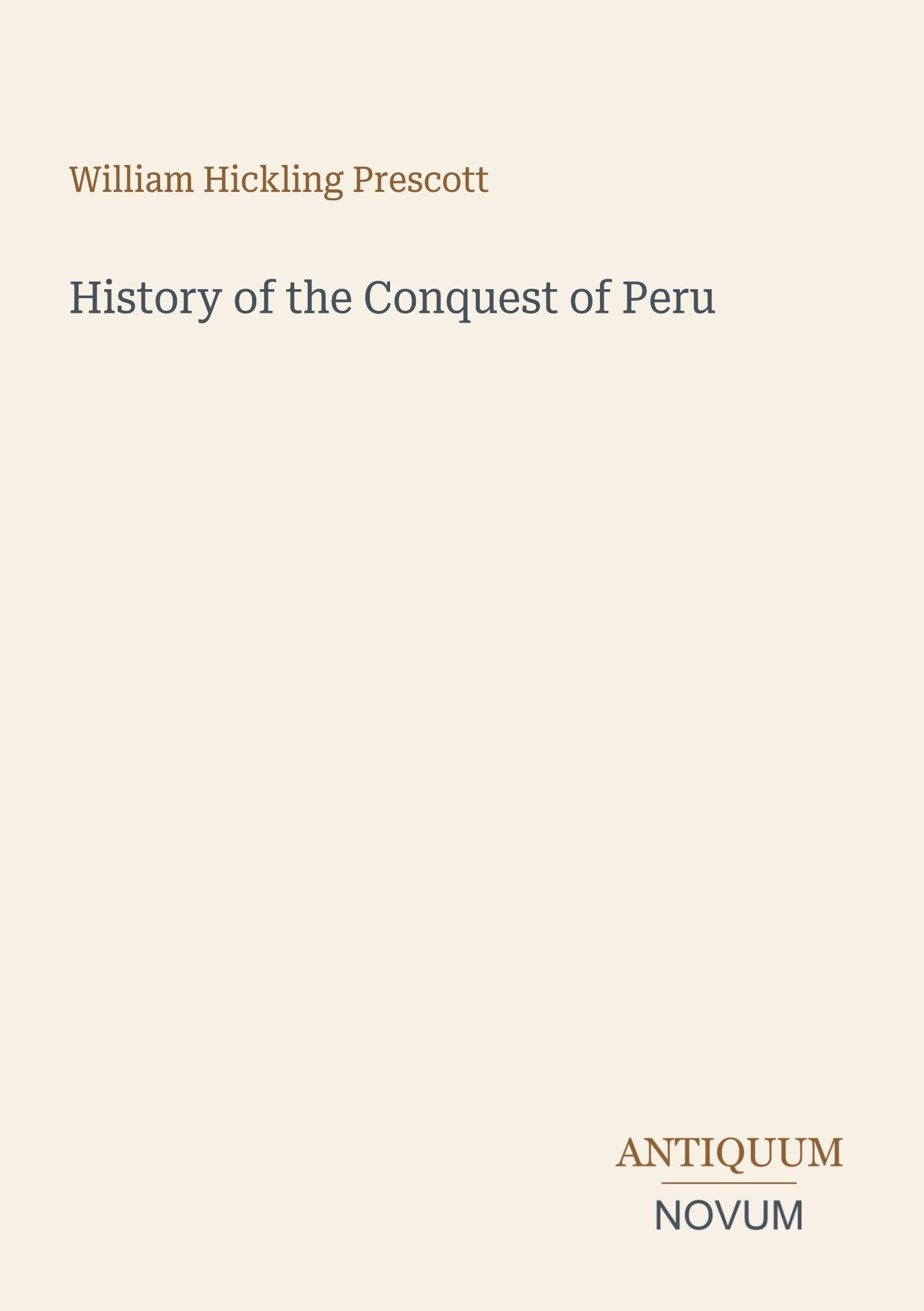 History of the Conquest of Peru