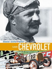 Michel Vaillant - Dossier, tome 11 : Louis Chevrolet