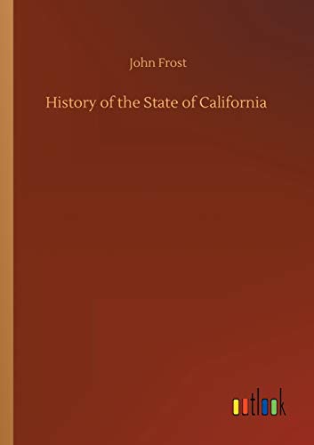 History of the State of California