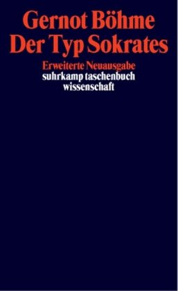 Der Typ Sokrates (suhrkamp taschenbuch wissenschaft)
