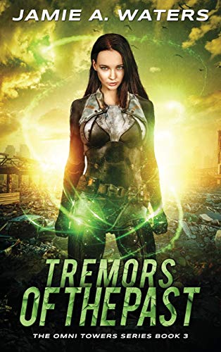 Tremors of the Past (Omni Towers, Band 3)