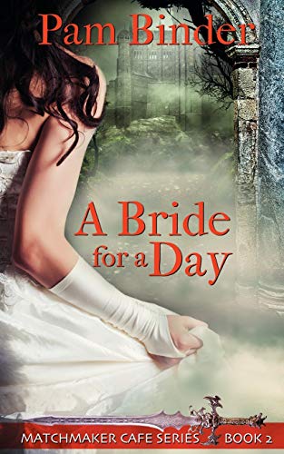 A Bride for a Day (Matchmaker Cafe, Band 2)