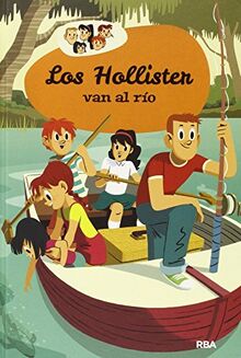 Los Hollister van al río (Inolvidables, Band 2)