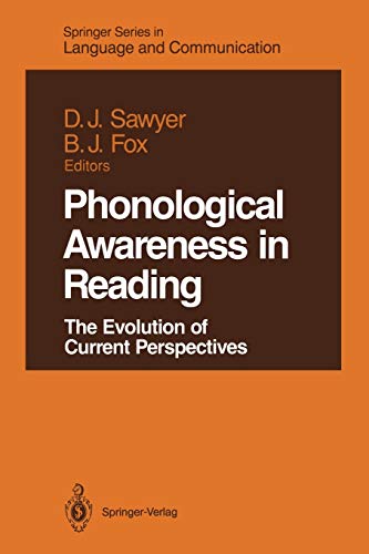 Phonological Awareness in Reading: The Evolution of Current Perspectives (Springer Series in Language and Communication, 28, Band 28)