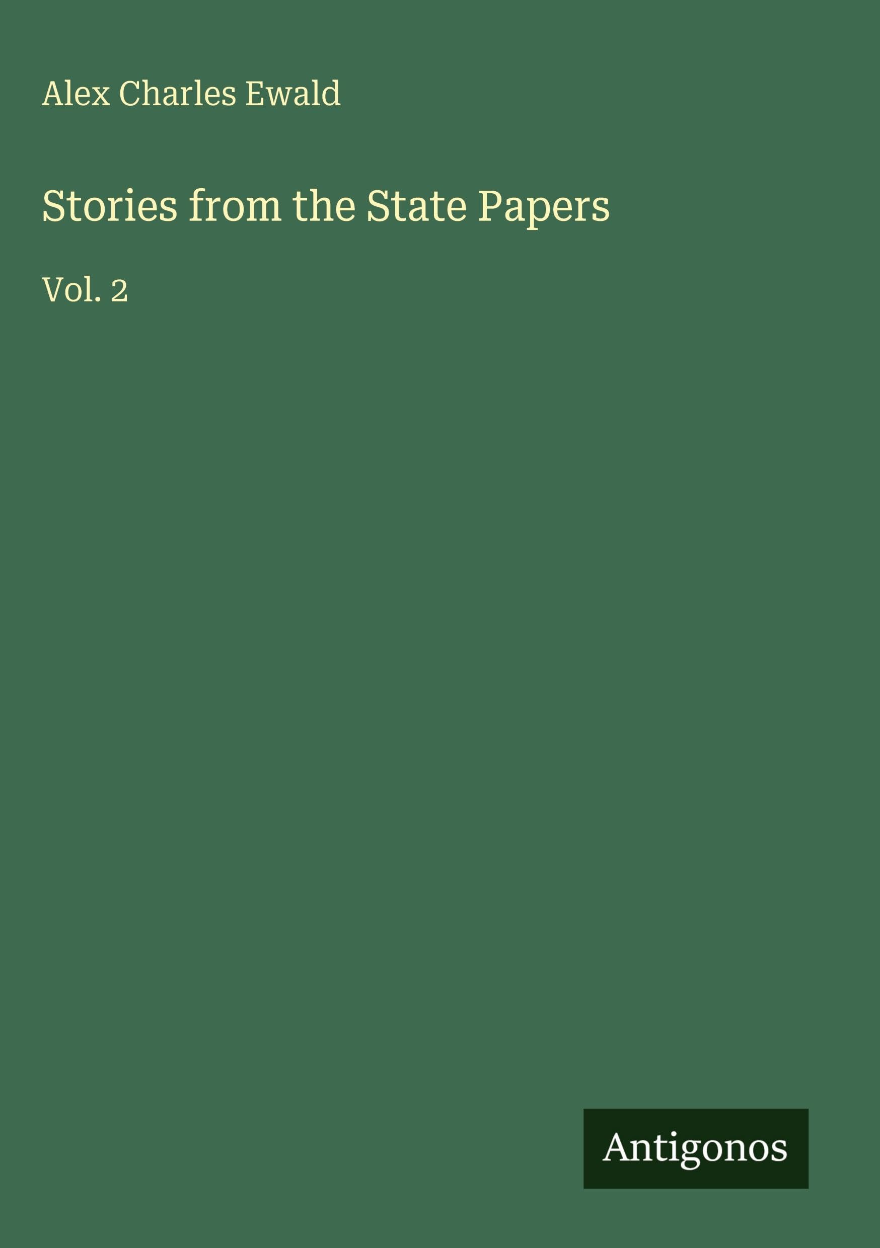 Stories from the State Papers: Vol. 2