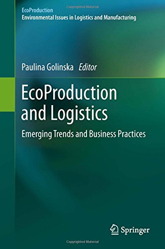 EcoProduction and Logistics: Emerging Trends and Business Practices