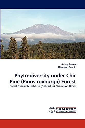 Phyto-diversity under Chir Pine (Pinus roxburgii) Forest: Forest Research Institute (Dehradun) Champion Block