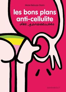 Les bons plans anti-cellulite des paresseuses