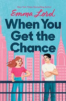 When You Get the Chance: A Novel