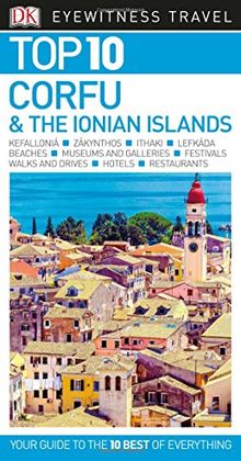 Top 10 Corfu and the Ionian Islands (DK Eyewitness Travel Guide)