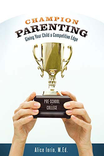 Champion Parenting: Giving Your Child a Competitive Edge
