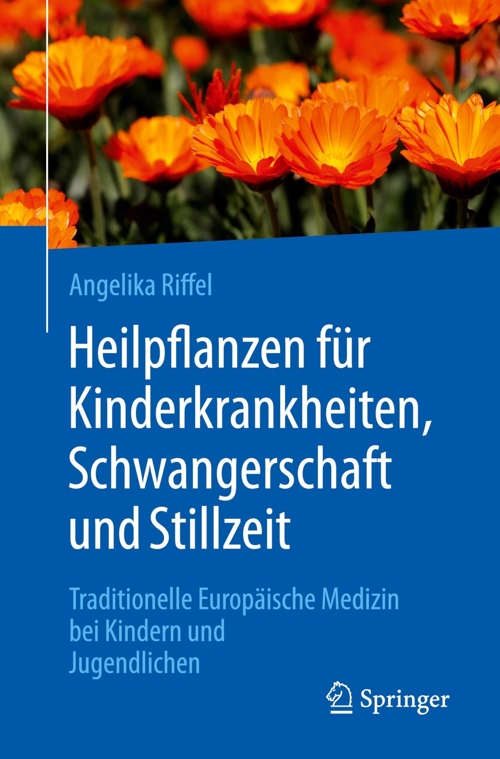 Heilpflanzen für Kinderkrankheiten, Schwangerschaft und Stillzeit