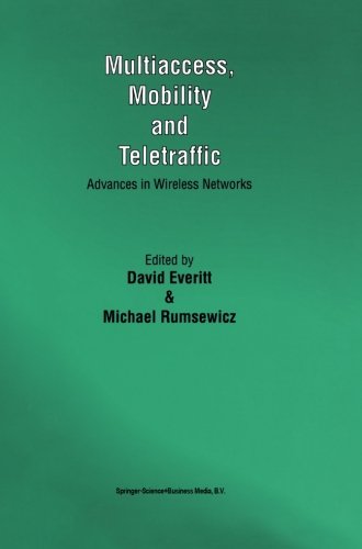 Multiaccess, Mobility and Teletraffic: Advances in Wireless Networks