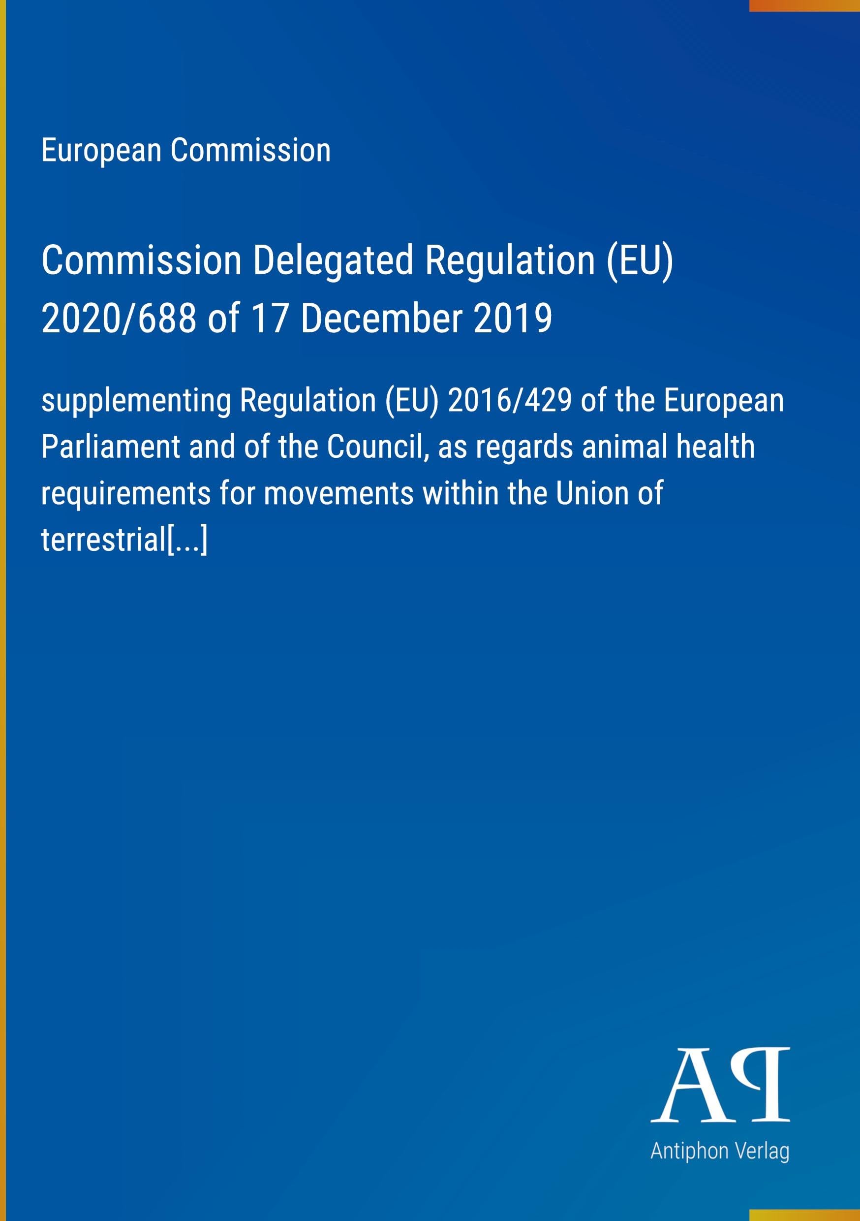 Commission Delegated Regulation (EU) 2020/688 of 17 December 2019