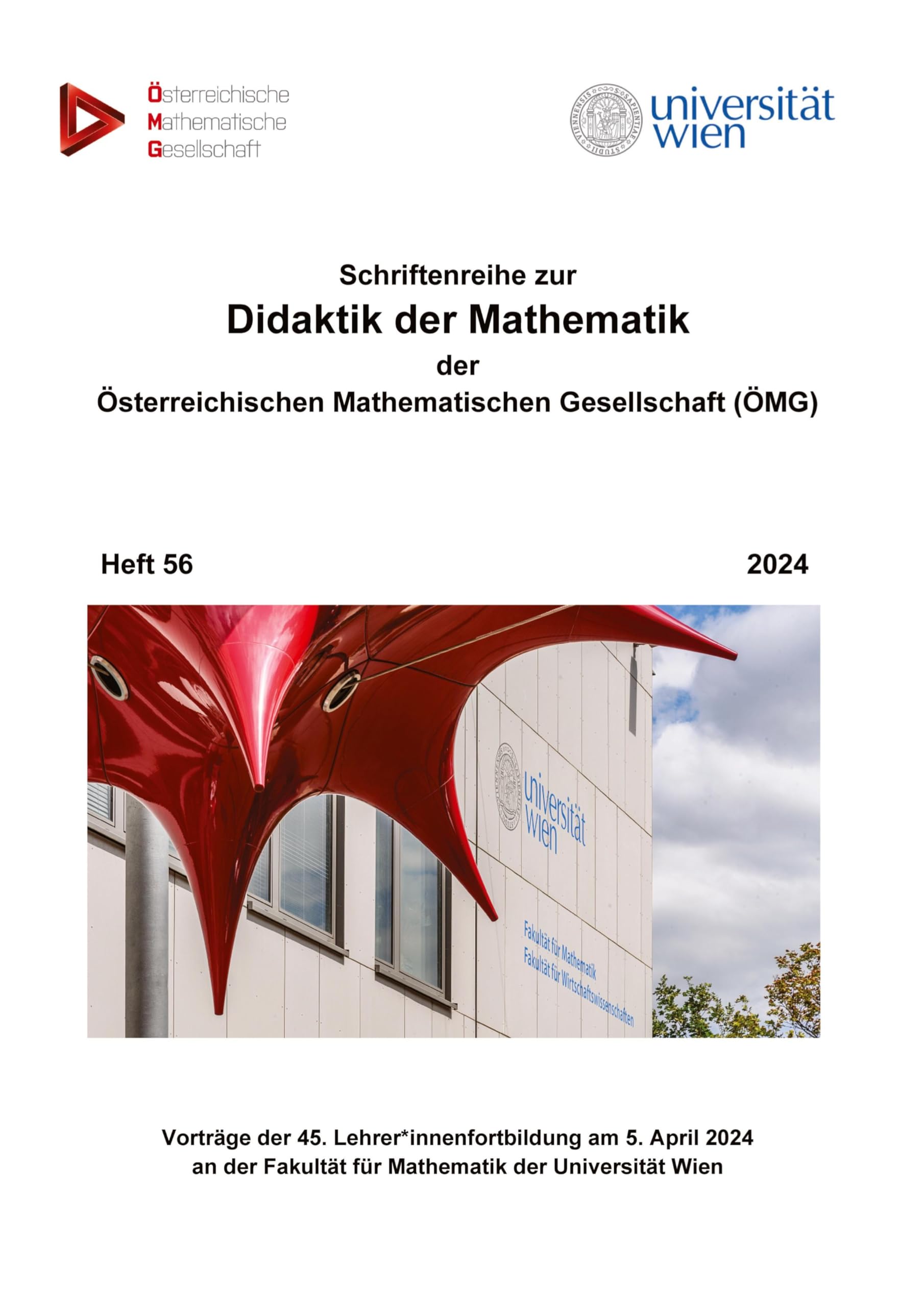Schriftenreihe zur Didaktik der Mathematik der Österreichischen Mathematischen Gesellschaft (ÖMG): Heft 56