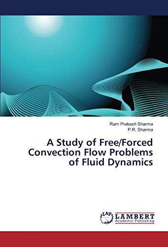 A Study of Free/Forced Convection Flow Problems of Fluid Dynamics