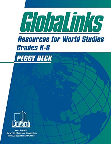 Globalinks: Resources for World Studies, Grades 5-8