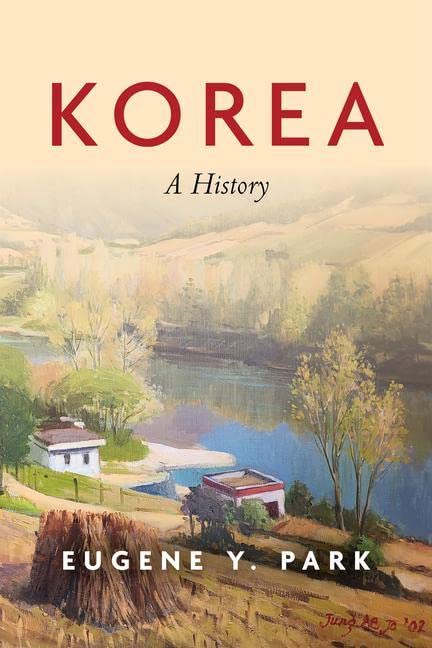 Park, Eugene Y. Korea, A History