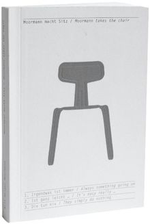 Moormann macht Sitz / Moormann takes the chair