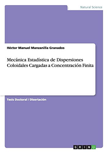 Mecánica Estadística de Dispersiones Coloidales Cargadas a Concentración Finita