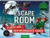 Escape Room - Flucht aus dem Weihnachts-Chaos: Mit Seiten zum Aufschneiden | Escape-Krimi für Kinder mit vielen spannenden Rätseln