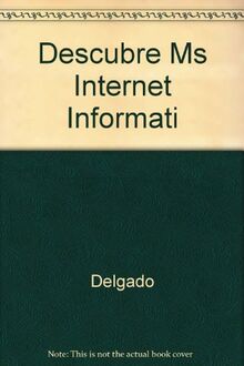 Descubre Ms Internet Informati