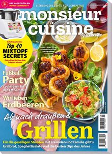 Monsieur Cuisine by Zaubermix - 03/24 - Grillen - Tapas - Kuchen - Salate - 67 Rezepte für Monsieur Cuisine