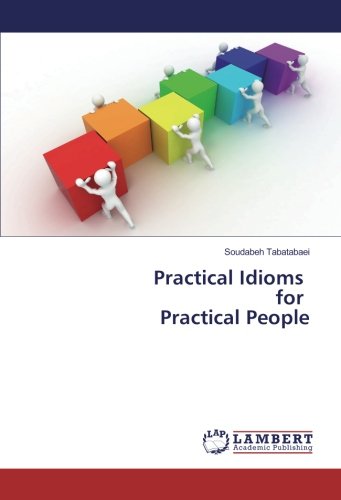 Practical Idioms for Practical People