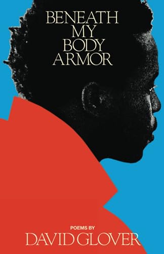 Beneath My Body Armor: An Elegy