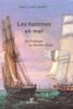 Les hommes en mer : De Trafalgar au Vendée Globe