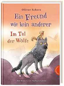 Ein Freund wie kein anderer: Im Tal der Wölfe