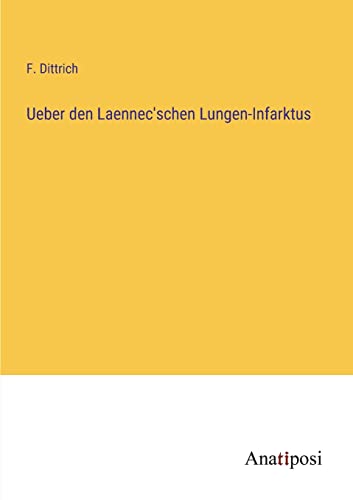 Ueber den Laennec'schen Lungen-Infarktus