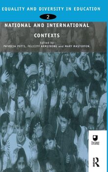 Equality and Diversity in Education 2: National and International Contexts for Practice and Research (Developing Inclusive Curricula: Equality and Diversity in Ed, Band 2)