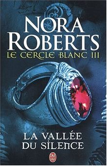 Le cercle blanc, Tome 3 : La vallée du silence