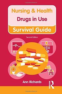 Nursing & Health Survival Guide: Drugs in Use (Nursing and Health Survival Guides)