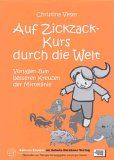 Auf Zickzack-Kurs durch die Welt von Christine Veser | Buch | Zustand gut
