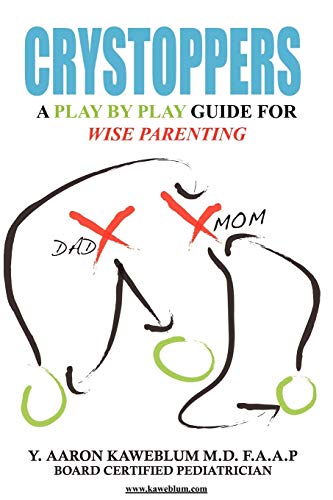 Crystoppers: A Play By Play Guide Book For Wise Parenting
