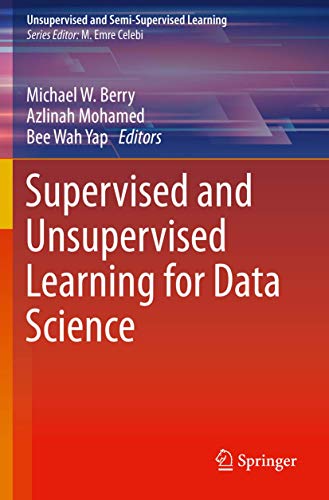 Supervised and Unsupervised Learning for Data Science (Unsupervised and Semi-Supervised Learning)