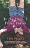 In the Place of Fallen Leaves