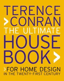 Ultimate House Book: For Home Design in the Twenty-First Century